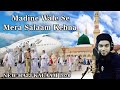 New Haj kalam 2020 | Madine wale se mera salam kehna | Mohsin Raza Qadri SMRQ.