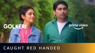 Sahil Gets Caught Red Handed | Golkeri | Malhar Thakar, Manasi Parekh | Amazon Prime Video