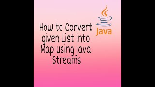 How to Convert given List into Map using Java Streams