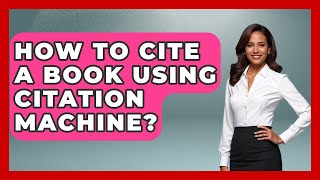 How To Cite A Book Using Citation Machine? - Ultimate Study Hacks