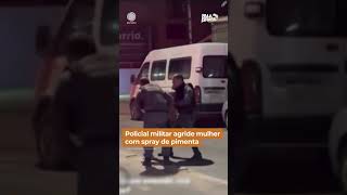 Policial militar agride mulher com spray de pimenta #shorts