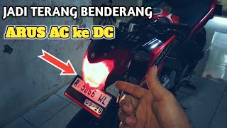 CARA MERUBAH ARUS AC KE DC VIXION NEW BIKIN TERANG BENDERANG