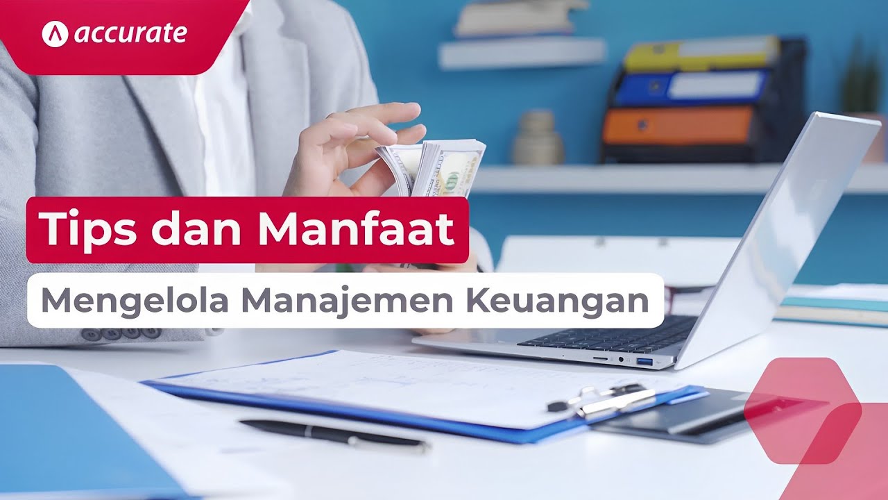 Tips & Manfaat Mengelola Manajemen Keuangan - YouTube