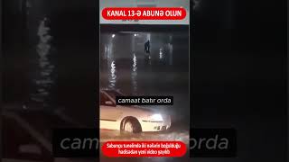 Sabunçu tunelində iki nəfərin boğulduğu GÖRÜNTÜ