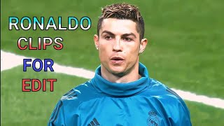 RONALDO CLIPS FOR EDIT || Ronaldo 4K no watermark clips for edit ||