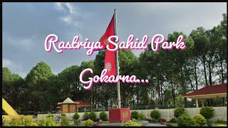 Rastriya Sahid Park Gokarna...