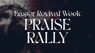 PRAISE RALLY