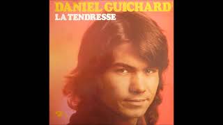 Daniel Guichard Bien Sur 1972 Vinyle 33 RPM LP La Tendresse 1973 Label Barclay France