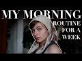 My Morning Routine for a Week