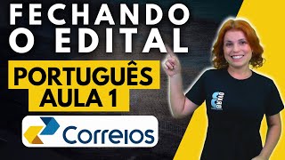 FECHANDO O EDITAL | AULA 1 | PORTUGUÊS | CONCURSO DOS CORREIOS 2024