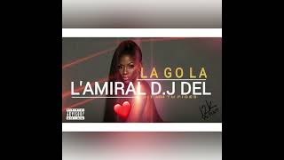 L’Amiral D.J_La go là