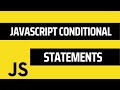 Learn JS Conditional Statements | JavaScript Conditionals | Javascript Tutorial