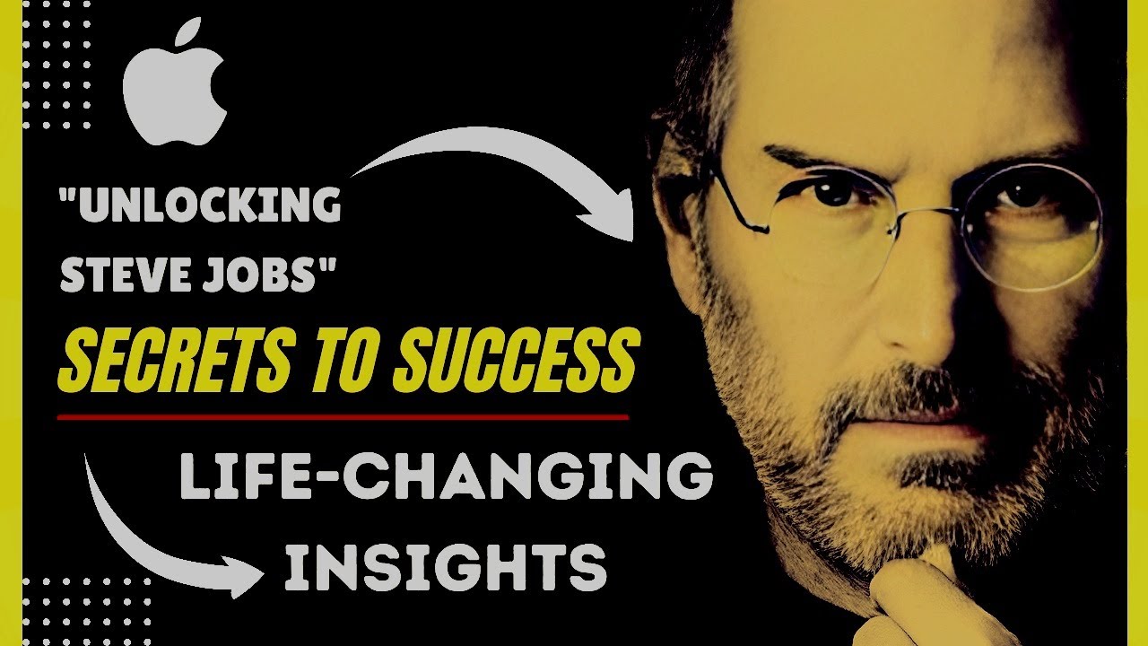 Steve Jobs Secrets To Success Youtube