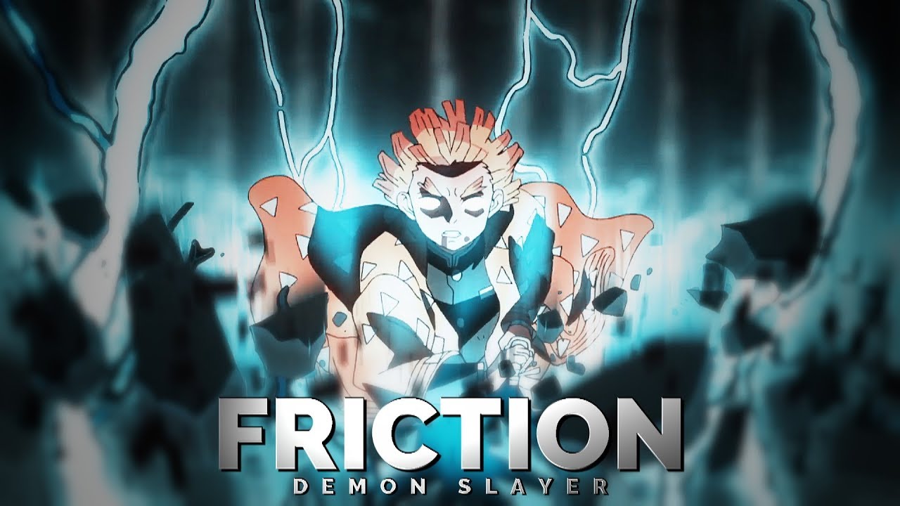 Demon Slayer | Friction