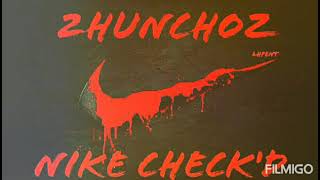 2Hunchoz x Nike Check'd (Prod. By WoodOnDaBeat) #LHPENT