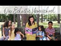 How we eclectic homeschool | The Moonlit Schoolhouse