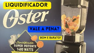 Unboxing e Review do LIQUIDIFICADOR OSTER OLIQ610 1400W | Bom e barato? | Vale a pena?