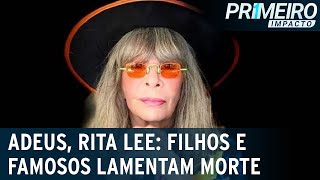 Filhos e famosos lamentam morte de Rita Lee | Primeiro Impacto (09/05/23)