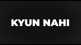 Kyun Nahi | Switchers | Arijit Anand (Official Lyric Video)