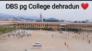 DBS pg College dehradun ❤️ | k3shorts | dehradun best college DBS pg College