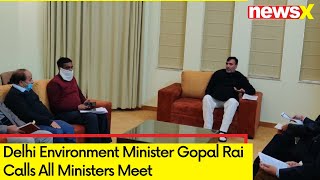 As Pollution Engulfs Delhi | Delhi Environment Minister Gopal Rai Calls All Ministers Meet | NewsX