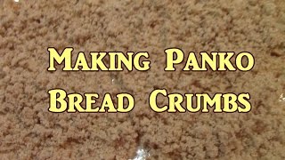 Making Panko Bread Crumbs