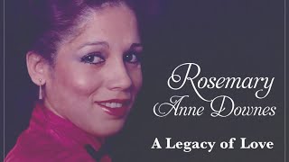 A Service of Thanksgiving for the life of Rosemary Anne Downes.