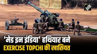 भारतीय सेना ने Exercise TOPCHI 2025 में अत्याधुनिक तोपखाने और निगरानी क्षमताओं का किया प्रदर्शन