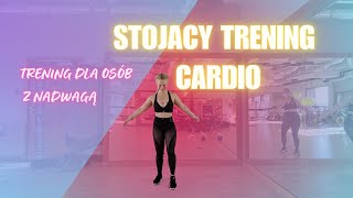 STOJĄCY TRENING CARDIO DLA OSÓB Z NADWAGĄ 💦| TRENING DLA POCZĄTKUJĄCYCH BEZ SPRZĘTU❌| MISJA FIT