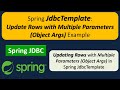 Spring JdbcTemplate: Update Rows with Multiple Parameters (Object Args) Example | Spring JDBC