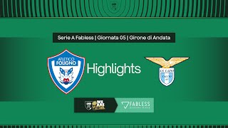 Atletico Foligno-Lazio 2-3 | 5ª giornata | Serie A Fabless 2024/2025 | Highlights