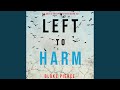 Chapter 24.8 & Chapter 25.1 - Left to Harm (An Adele Sharp Mystery—Book Fifteen)