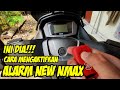 CARA AKTIFIN FUNGSI ALARM PADA NEW NMAX❗❗❗