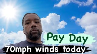 Truck Vlog 10: Pay Day High Winds 70mph