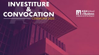 Asia School of Business Investiture Ceremony 2023