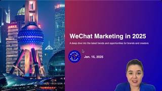 Maximizing Your WeChat Marketing Efforts in 2025: Strategies \u0026 Trends