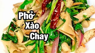 Phở Xào Chay. Bí quyết nước sốt gia truyền