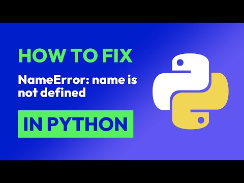 How to fix NameError: name is not defined in Python