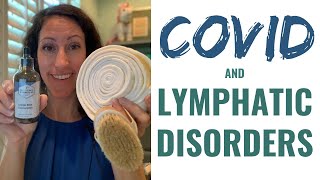 COVID & Your Lymphatics : MUST WATCH for Lymphedema & Lipedema Patients