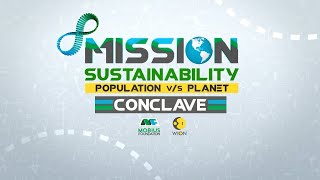 Mission Sustainability - Population Vs Planet Conclave