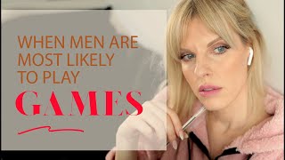 When Men Are Most Likely to Play Games | Greta Bereisaite