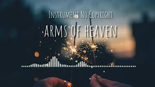 Instrument Puisi, Backsound Puisi, Musik Puisi No Copyright - Arms Of Heaven