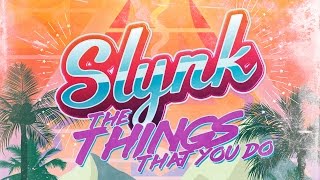 Slynk - Things That You Do feat. Father Funk