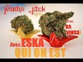 jack herer u0026 eska qui on est prod davinssi