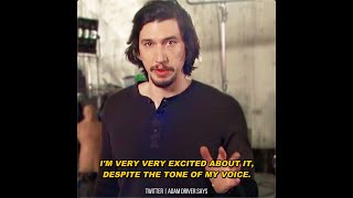 Adam Driver "I'm very very excited about the Superbowl commercial, despite the tone of my voice."