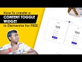 How to create content toggle widget in elementor for free!