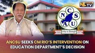 NAGALAND STUDENTS SEEKS CM RIO’S INTERVENTION ON EDUCATION DEPARTMENT’S DECISION