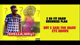 NIVO TI - SHELLA, WHY (Official Song)