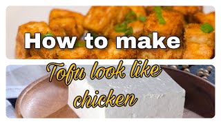 Tofu Meat | how to make Tofu taste like chicken