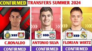 LATEST CONFIRMED TRANSFERS AND RUMOURS SUMMER 2024.😳🔥ft...florian wirtz,Ronaldo,Antonio Silva